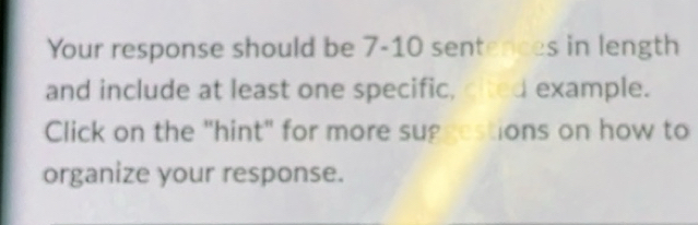 Solved: Your response should be 7-10 sentences in length and include at ...