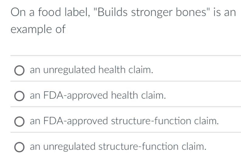 Solved: On a food label, 'Builds stronger bones' is an example of an ...