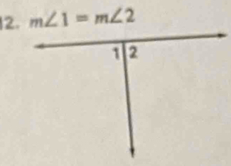 m∠ 1=m∠ 2