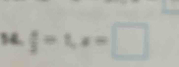  a/3 =t, x=□