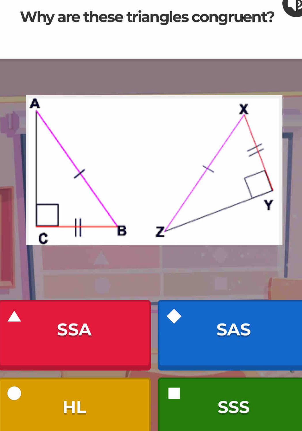 Why are these triangles congruent?

SSA SAS
HL SSS