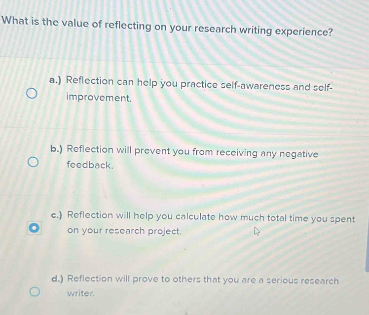 Solved: What is the value of reflecting on your research writing ...