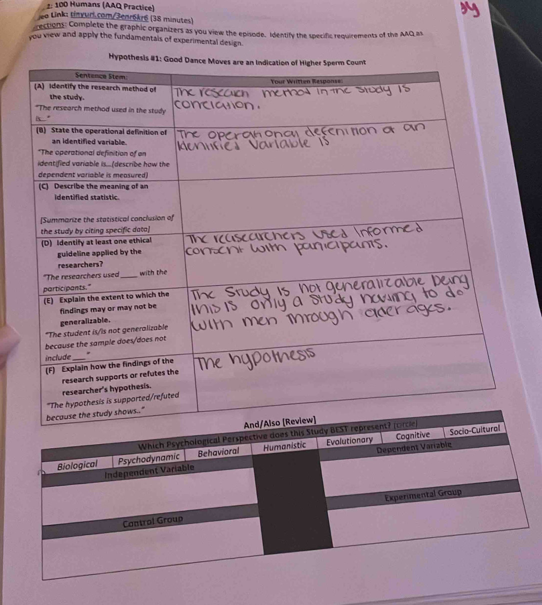 2: 100 Humans (AAQ Practice) 
eo Link: tinyur.com/3enr6kr6 (38 minutes) 
rections: Complete the graphic organizers as you view the episode. Identify the specific requirements of the AAQ as 
you view and apply the fundamentals of experimental design.