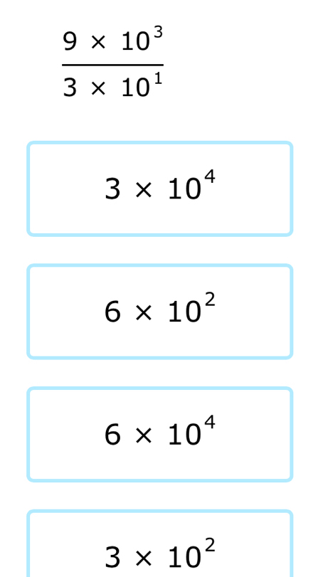 3* 10^4
6* 10^2
6* 10^4
3* 10^2