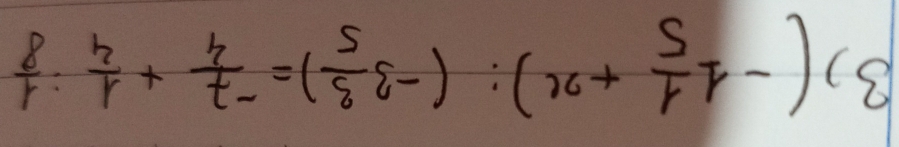 (-1 1/5 +x):(-3 3/5 )=- 7/4 + 1/4 : 1/8 