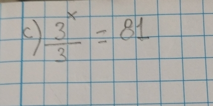  3^x/3 =81