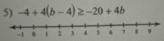 -4+4(b-4)≥ -20+4b