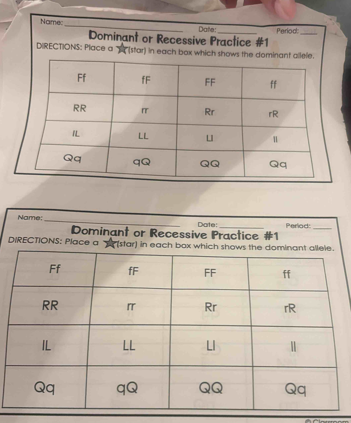 Name: 
Date: Period:_ 
Dominant or Recessive Practice #1 
DIRECTIONS: Place a (star) in each box which shows 
Name: __Period:_ 
Date: 
Dominant or Recessive Practice #1 
DIRECTIONS: Place a (star) in each bo