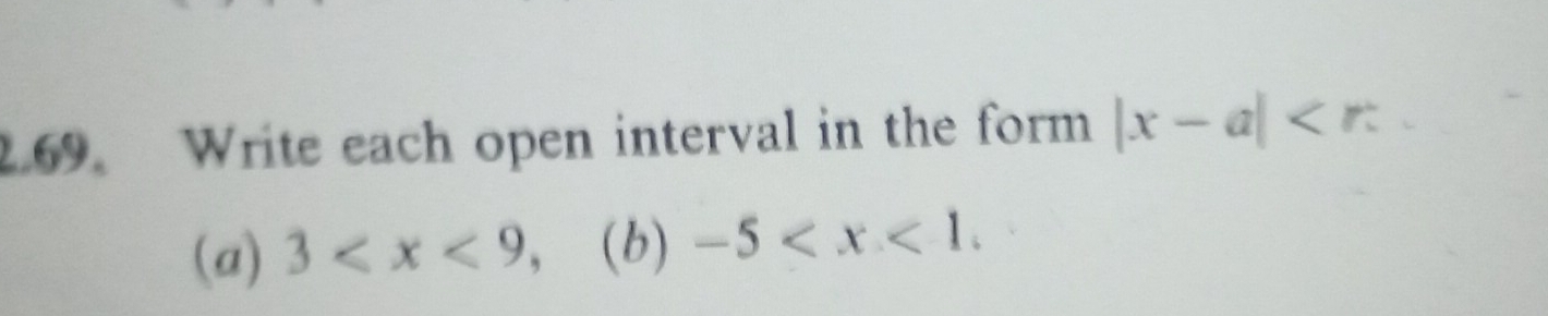 Write each open interval in the form |x-a| : 
(a) 3 ， (b) -5 .