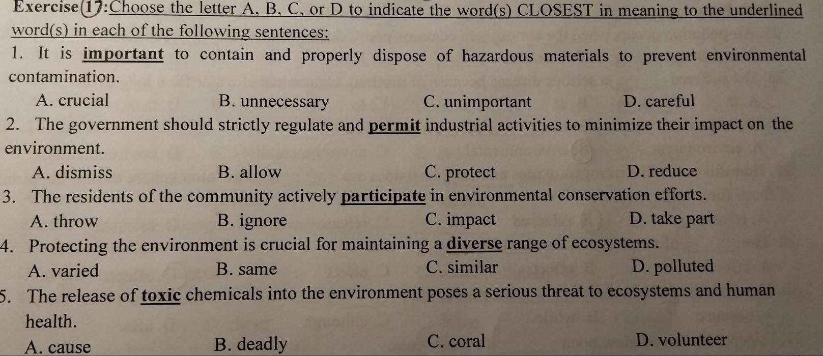 Giải quyết:Exercise(17:Choose the letter A, B, C, or D to indicate the  word(s) CLOSEST in meaning to