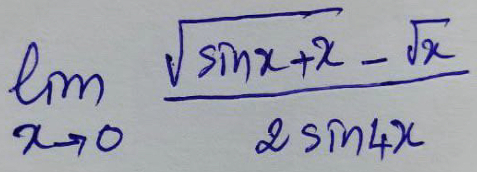 limlimits _xto 0 (sqrt(sin x+x)-sqrt(x))/2sin 4x 