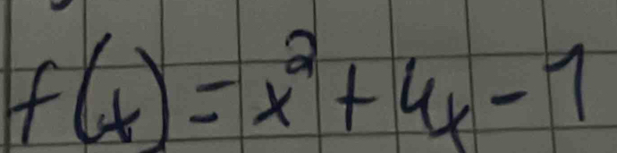 f(x)=x^2+4x-1