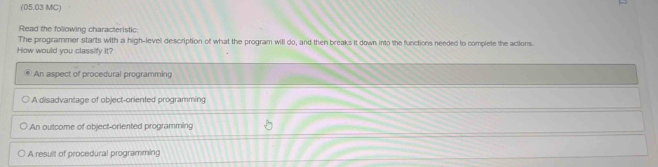 Solved: (05.03 MC) Read the following characteristic: The programmer ...