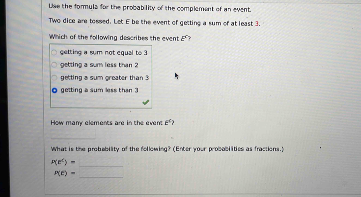 Solved: Use the formula for the probability of the complement of an ...