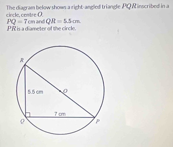 Solved: The diagram below shows a right-angled triangle PQR inscribed ...