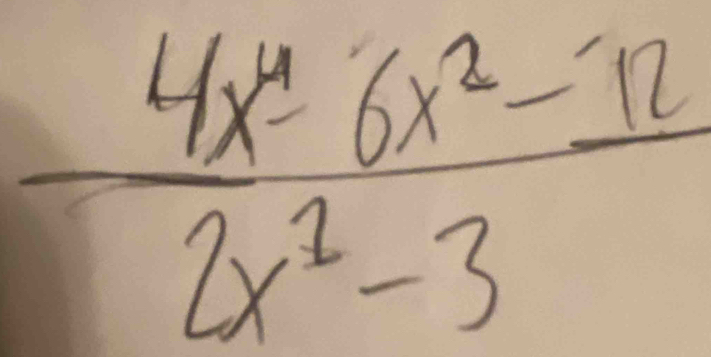  (4x^46x^2-12)/2x^2-3 