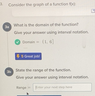 Solved: Consider the graph of a function f(x) : 3a What is the domain ...