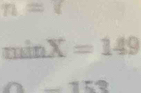 n=i
mn X=149
15?