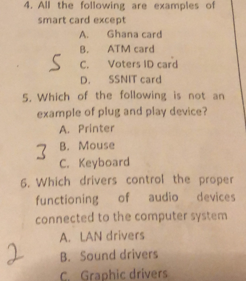 Solved: All the following are examples of smart card except A. Ghana ...