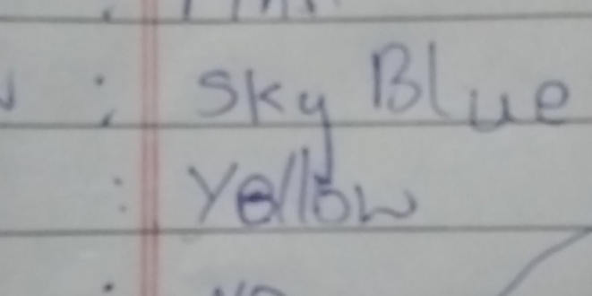 sky Blue 
yellow