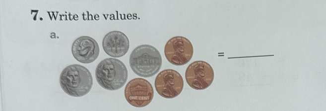 Write the values. 
a. 
_=