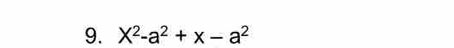 X^2-a^2+x-a^2