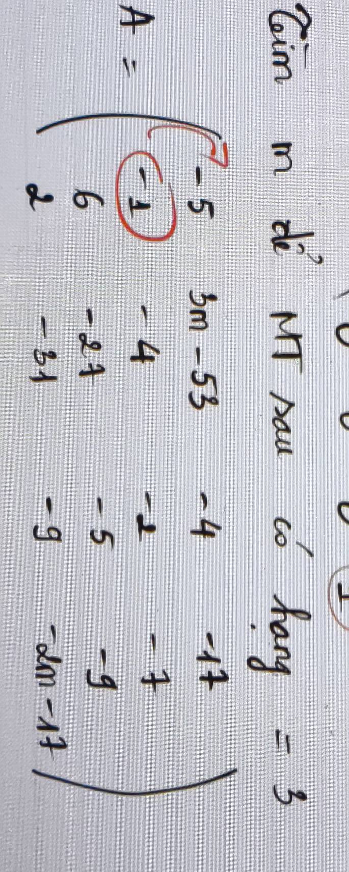 Cim m dè Mī nau có hang =3
A=beginpmatrix -5&5a-5b-4&-4&-4 (-1)&-4&-2&-7 6&-5&-4 2&-1&4&-9endpmatrix