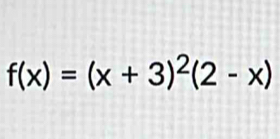 f(x)=(x+3)^2(2-x)