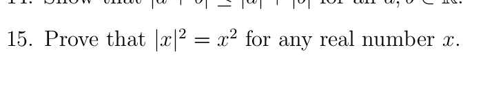 Prove that |x|^2=x^2 for any real number x.