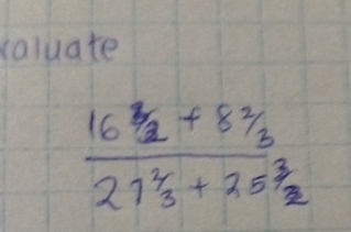 caluate
frac 16^3/_1+8^2/_321^2_3+25^3/_2