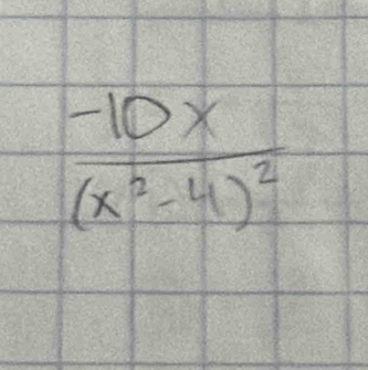 frac -10x(x^2-4)^2