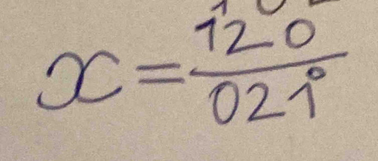 x=frac 120021^