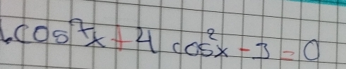 6cos^2x+4cos^2x-3=0