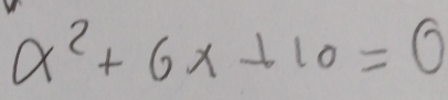 a^2+6x+10=0