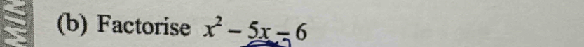 Factorise x^2-5x-6