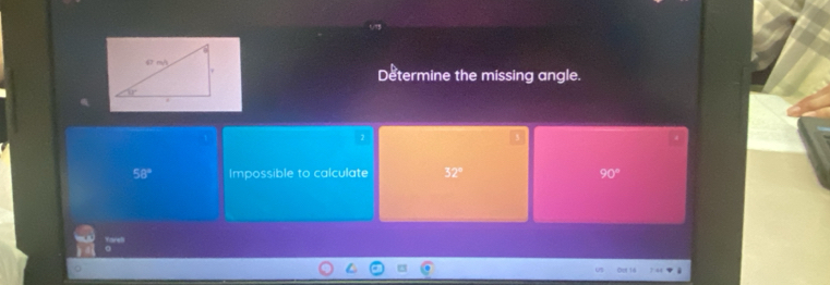 Determine the missing angle.
58° Impossible to calculate 32° 90°
Yan