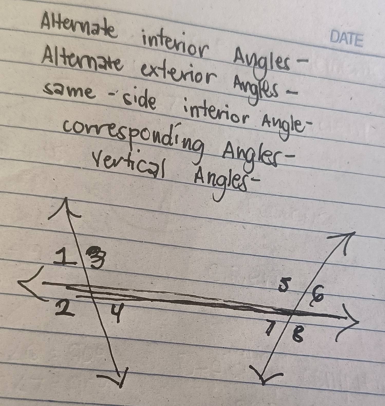 Alternate interior Angles- 
Alternate exterior Angles. 
some - `side interior Angle 
correspending Angler 
vertical Angles-
1
T
5
2
y
8