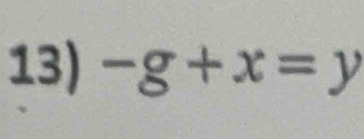 -g+x=y