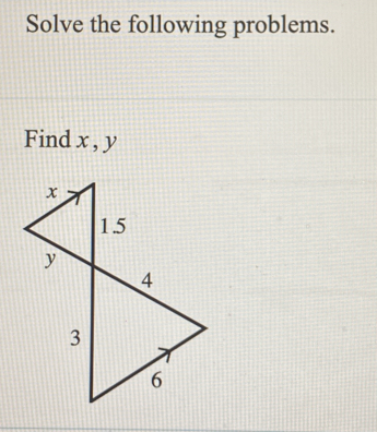 Solve the following problems. 
Find x , y