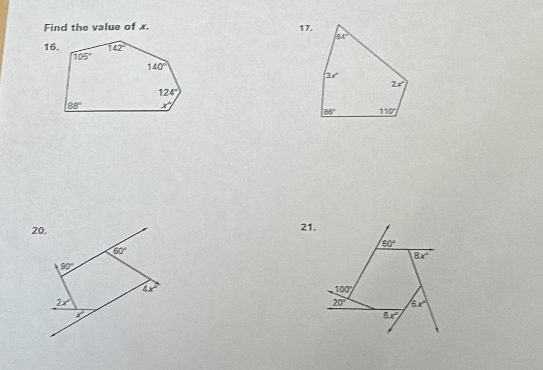 Find the value of x. 17.
16.
21.
60°
8x°
100°
20°
6x°
6x°