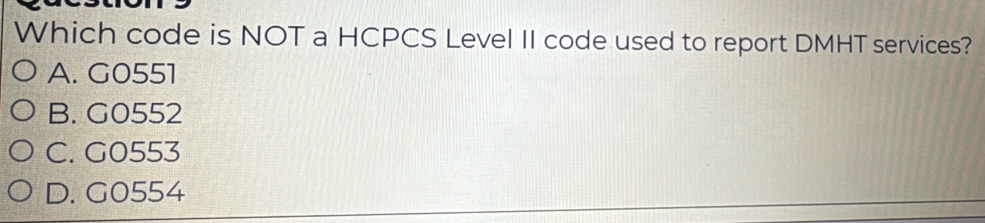 Solved: Which code is NOT a HCPCS Level II code used to report DMHT ...