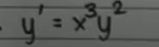 y'=x^3y^2