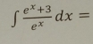 ∈t  (e^x+3)/e^x dx=