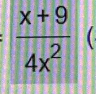  (x+9)/4x^2  