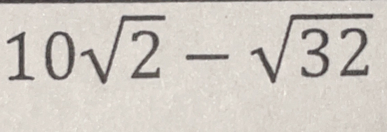 10sqrt(2)-sqrt(32)