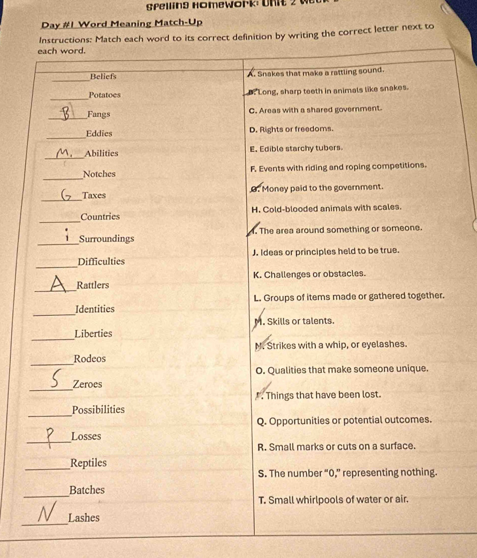 Day #I Word Meaning Match-Up 
definition by writing the correct letter next to