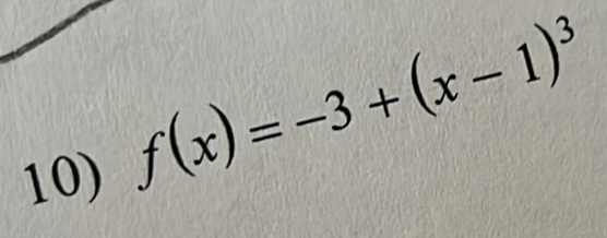 f(x)=-3+(x-1)^3