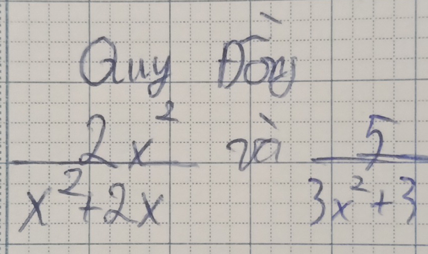 30° 
Quy f)or
 2x^2/x^2+2x 2x  5/3x^2+3 