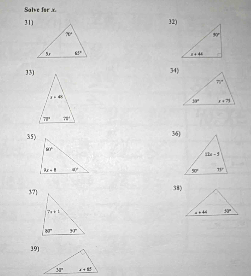 Solve for x.
31) 32)
 
33) 34)
35)
36)
37)
38)
39)