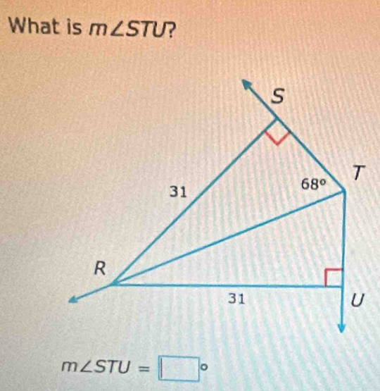 What is m∠ STU ?
m∠ STU=□°